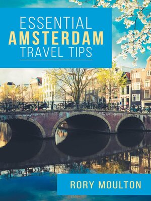 cover image of Essential Amsterdam Travel Tips